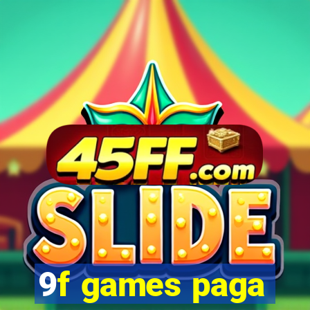 9f games paga